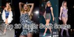 Top 20 Taylor Swift Songs: From Heartbreak to Empowerment